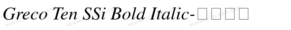 Greco Ten SSi Bold Italic字体转换